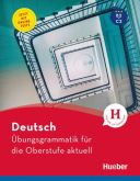 Übungsgrammatik für die Oberstufe – aktuell
