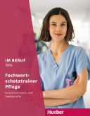 Im Beruf NEU, Fachwortschatztraine., Pflege