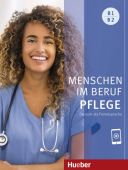 Menschen im Beruf - Pflege B1/B2+ z nagraniami online