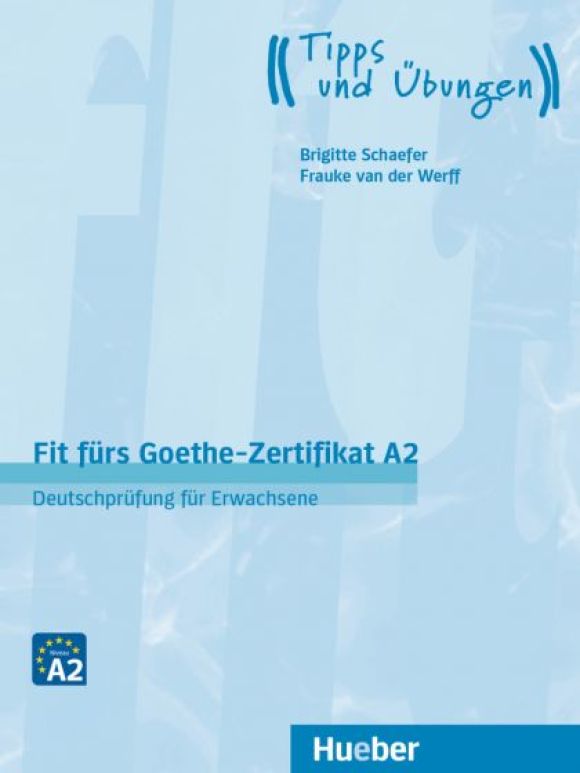 Fit fürs Goethe – Zertifikat A2