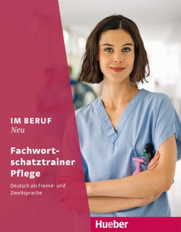 Im Beruf NEU, Fachwortschatztraine., Pflege